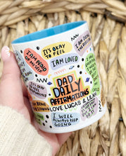 Load image into Gallery viewer, Dad Daily Affirmations Mug
