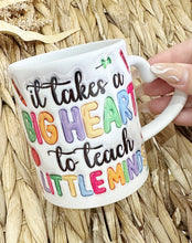 Load image into Gallery viewer, Teacher Quote 3D Mug
